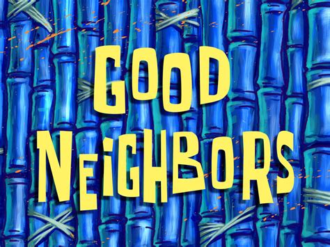 Good Neighbors/transcript .